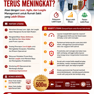 Pelayanan Lambat dan Biaya Operasional Terus Meningkat? Atasi dengan Lean, Agile, dan Leagile Management untuk Rumah Sakit yang Lebih Efisien