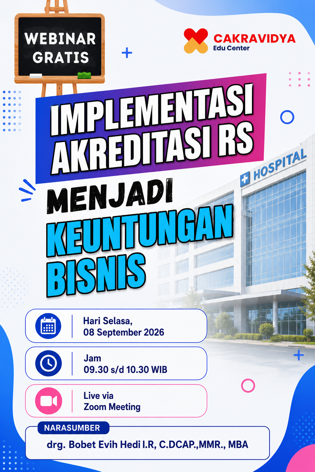 Webinar Gratis: Implementasi Akreditasi RS Menjadi Keuntungan Bisnis